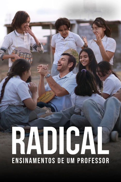 Radical: Ensinamentos de Um Professor (2023)