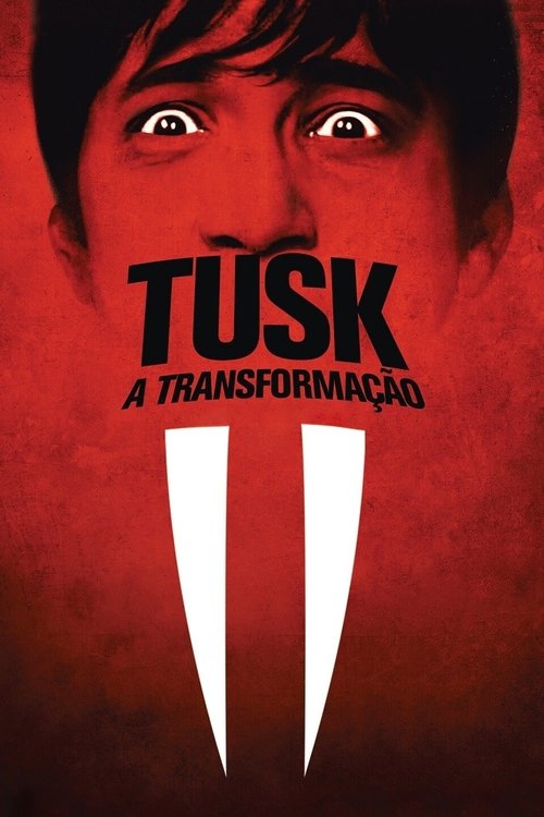 Tusk: A Transformação (2014)
